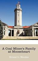 A Coal Miner's Family at Mooseheart 1452009503 Book Cover