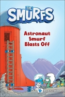 Astronaut Smurf Blasts Off 9819810639 Book Cover