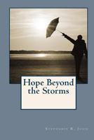 Hope Beyond the Storms 1494268930 Book Cover