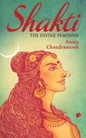 Shakti: The Feminine Divine 8129137291 Book Cover