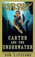 Carter And The Underwater: Moody Minic Vol. 2 1737478137 Book Cover