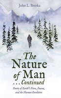 The Nature of Man . . . Continued 1666773964 Book Cover
