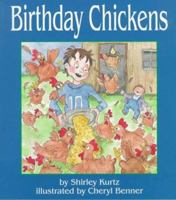 Birthday Chickens 1561481106 Book Cover