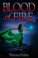 Blood of Fire: Book Two in the Blood Burden Series 0985730714 Book Cover
