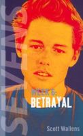 Betrayal (Sevens, Week 6) 0142301035 Book Cover