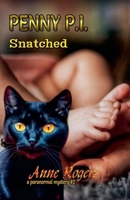 Snatched (Penny P.I.) B0FBR6LWY5 Book Cover