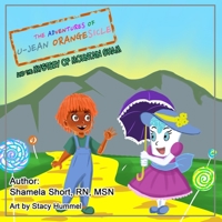 The Adventures of U-Jean Orangesicle: And the Mystery of Mountain Sham 1736100416 Book Cover