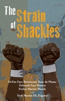 The Strain of Shackles 1501054880 Book Cover