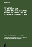 Tendenzen Der Festkörpertheorie Und Ihre Bedeutung Für Die Werkstoffwissenschaft 3112578910 Book Cover