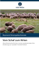 Vom Schaf zum Hirten 620288102X Book Cover