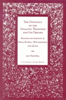 The Ontology of the Analytic Tradition and Its Origins : Realism and Identity in Frege, Russell, Wittgenstein, and Quine 0822630532 Book Cover