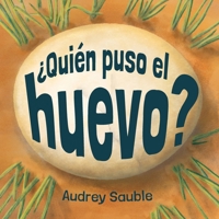 ¿Quien Puso el Huevo? 1946748269 Book Cover