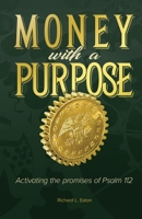 Money with a Purpose 1640886907 Book Cover