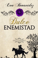 DULCE ENEMISTAD (Dulce Londres) (Spanish Edition) B08JVV9WXH Book Cover