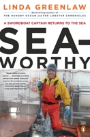 Seaworthy: A Swordboat Captain Returns to the Sea 067002192X Book Cover