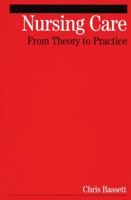 Nursing Care: From Theory to Practice 1861564317 Book Cover