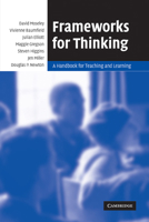 Frameworks for Thinking: A Handbook for Teaching and Learning 0521612845 Book Cover
