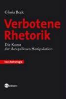 Verbotene Rhetorik: Die Kunst der skrupellosen Manipulation 3492250025 Book Cover