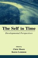 The Self in Time: Developmental Perspectives 0415652758 Book Cover