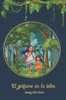El perfume en la selva (Spanish Edition) B0G4VYPD6J Book Cover