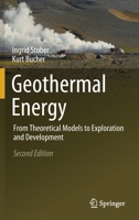 Geothermal Energy: From Theoretical Models to Exploration and Development 3030716872 Book Cover