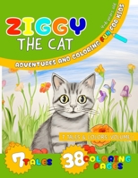 Ziggy the cat: Adventures and Coloring Fun for Kids B0CH2BPFZ7 Book Cover