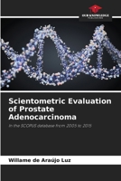 Scientometric Evaluation of Prostate Adenocarcinoma 6207894987 Book Cover