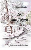 Tod mit Folgen: Leutkircher Krimi 3837098796 Book Cover
