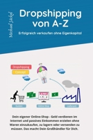 DropShipping von A-Z Erfolgreich verkaufen ohne Eigenkapital (German Edition) 198091351X Book Cover