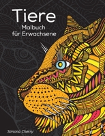 Tiere Malbuch f�r Erwachsene: Stressabbauende Designs zum Ausmalen, Entspannen und Abschalten 0125445989 Book Cover