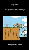 The ignorance of the lemmings - App lemmings, Cardriver lemmings, Dog owner lemmings, Waste lemmings, Landlord lemmings, Autism, 3384706617 Book Cover