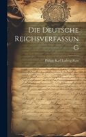 Die Deutsche Reichsverfassung 1022666622 Book Cover