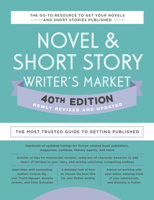Novel & Short Story Writer's Market 40th Edition: The Most Trusted Guide to Getting Published 0593332075 Book Cover