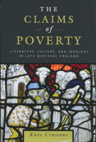 Claims of Poverty: Literature, Culture, and Ideology in Late Medieval England 0268023026 Book Cover