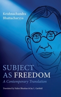 Subject as Freedom: A Contemporary Translation 0197809928 Book Cover