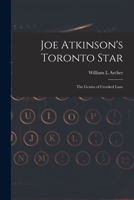 Joe Atkinson's Toronto Star: The Genius of Crooked Lane - Primary Source Edition 101816930X Book Cover