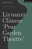 Liyuanxi - Chinese 'Pear Garden Theatre' 1350157384 Book Cover