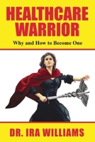 Healthcare Warriors 196190831X Book Cover