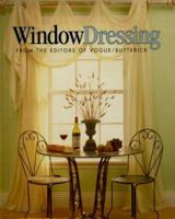 Window Dressing: From the Editors of Vogue & Butterick 1573890154 Book Cover