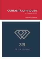 Curiosità di Ragusa: nr. 1 (aprile 2022) 1471718646 Book Cover