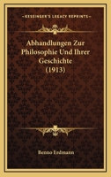 Abhandlungen Zur Philosophie Und Ihrer Geschichte (1913) 1166806227 Book Cover