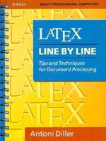 LaTeX Line by Line: Tips and Techniques for Document Processing 0471934712 Book Cover