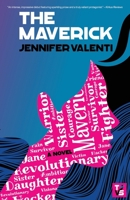The Maverick : The Jane Valiante Series Book 1 1735371319 Book Cover