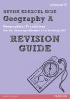 Geography a: Geographical Foundations. Revision Guide 1446905349 Book Cover