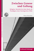 Zwischen Genese Und Geltung: Religiöse Identität Bei John Rawls ALS Paradigma Einer Theologischen Ethik 3506782878 Book Cover