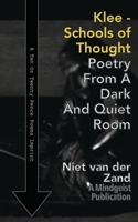 Klee - Schools of Thought: Poetry From A Dark And Quiet Room B09HKVVWS8 Book Cover