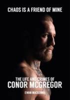 Chaos is a Friend of Mine 1909245909 Book Cover