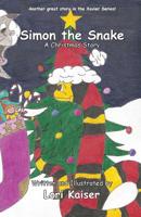 Simon the Snake, a Christmas Story 0983665133 Book Cover