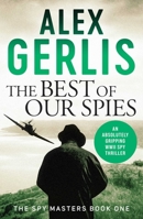 The Best of Our Spies 1667202294 Book Cover