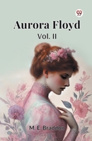 Aurora Floyd Vol. II B0DXVY6MY7 Book Cover